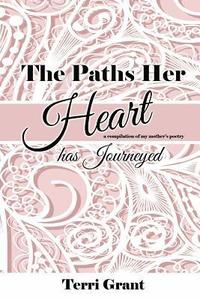 bokomslag The Paths Her Heart Has Journeyed