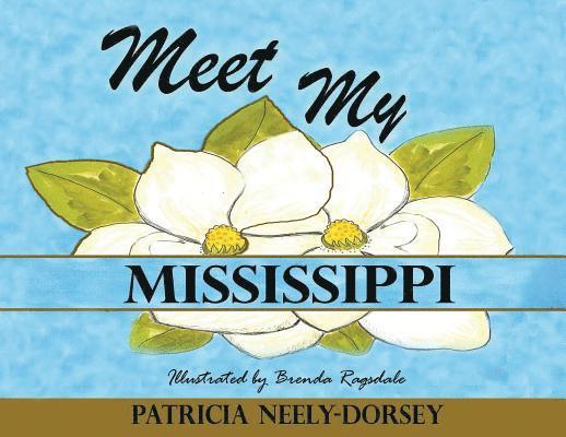 Meet My Mississippi: Expanded Edition 1