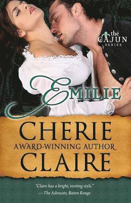 Emilie: The Cajun Series