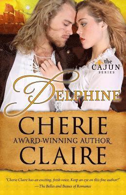 bokomslag Delphine: The Cajun Series