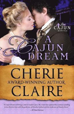 A Cajun Dream: The Cajun Series 1