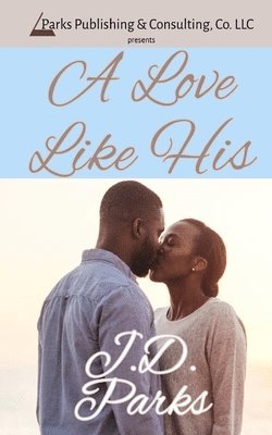 bokomslag A Love Like His