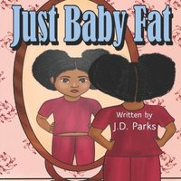 bokomslag Just Baby Fat