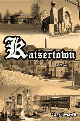 Kaisertown 1