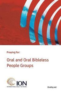 bokomslag Praying for Oral and Oral Bibleless People Groups: Standard Edition