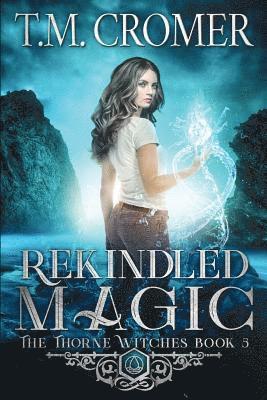 Rekindled Magic 1