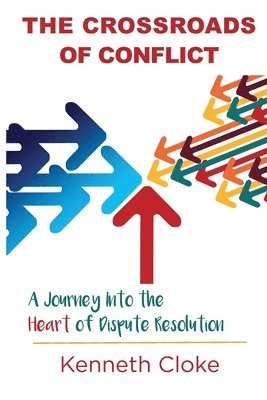 The Crossroads of Conflict: A Journey into the Heart of Dispute Resolution 1