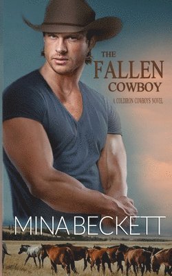 bokomslag The Fallen Cowboy: Book 2 in the Coldiron Cowboys Series