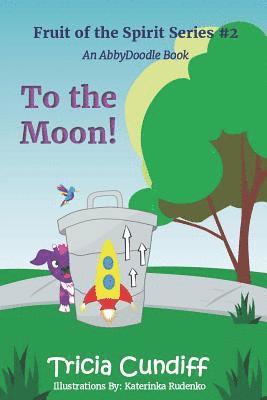 Tricia Cundiff - To the Moon!, Häftad