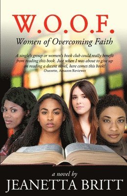 Jeanetta Britt, Fairrene Carter-Frost, Glorias Dixon - W.O.O.F. (Women of Overcoming Faith), Häftad