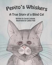 bokomslag Pepito's Whiskers: The True Story of a Blind Cat