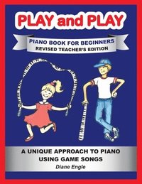 bokomslag PLAY and PLAY PIANO BOOK FOR BEGINNERS REVISED TEACHER'S EDITION