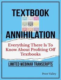 bokomslag Texthbook Annihilation - Complete Webinar Transcripts (FBA Mastery Transcript Series)