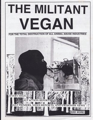 Militant Vegan, Häftad