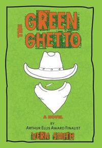 bokomslag The Green Ghetto