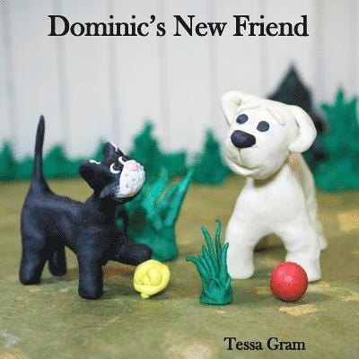 Dominic's New Friend 1