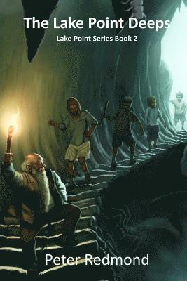 Dustin Bilyk - The Lake Point Deeps: Lake Point Series Book 2, Häftad