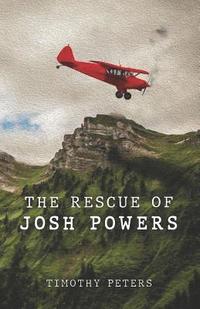 bokomslag The Rescue of Josh Powers