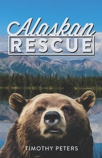 bokomslag Alaskan Rescue