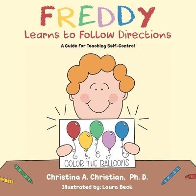 Christina a Christian - Freddy Learns to Follow Directions, Häftad