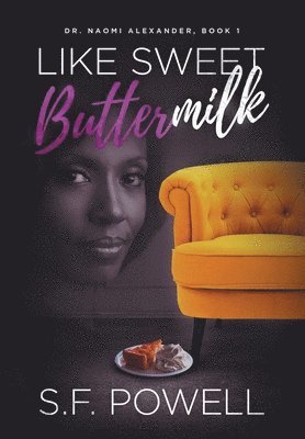 Like Sweet Buttermilk: Dr. Naomi Alexander, Book 1