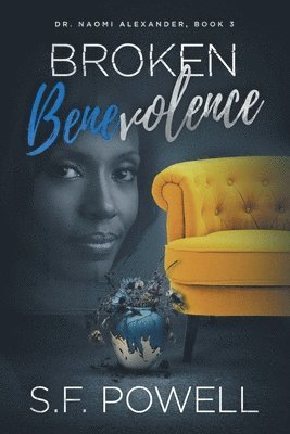 bokomslag Broken Benevolence: Dr. Naomi Alexander, Book 3