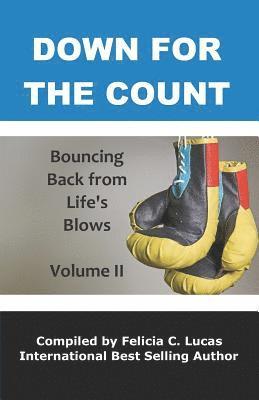 Down for the Count: Bouncing Back From Life's Blows 1