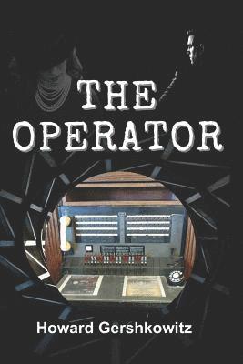 Howard Gershkowitz - The Operator, Häftad