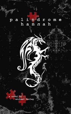 Michael Bailey - Palindrome Hannah, Häftad