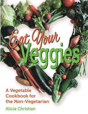 bokomslag Eat Your Veggies!