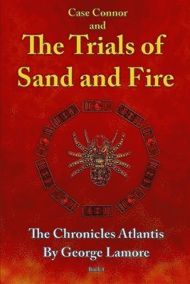 Case Connor and The Trials of Sand and Fire