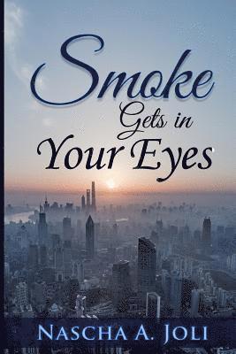 Smoke Gets In Your Eyes 1