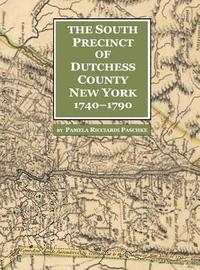 bokomslag The South Precinct of Dutchess County New York 1740-1790