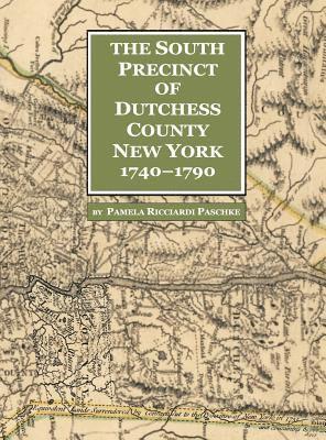 bokomslag South Precinct of Dutchess County New York 1740-1790