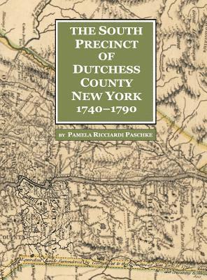 The South Precinct of Dutchess County New York 1740-1790 1