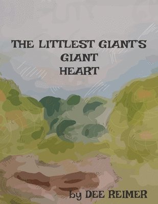 bokomslag The Littlest Giant's Giant Heart