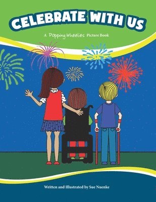 Celebrate With Us: A Popping Wheelies Picture Book 1