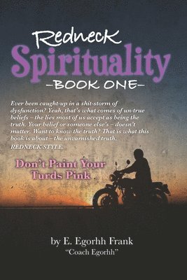 Redneck Spirituality---Book One 1