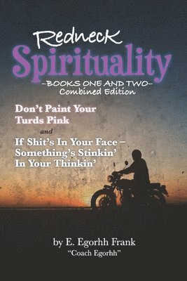 bokomslag Redneck Spirituality Books One and Two Combined Edition