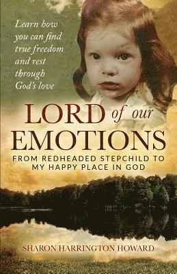 Lord of Our Emotions