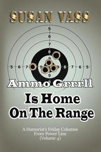 bokomslag Ammo Grrrll Is Home On The Range