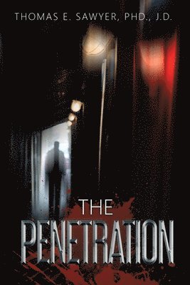 Thomas E. Sawyer - The Penetration, Häftad