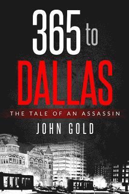 365 to DALLAS: An Assassin's Tale 1