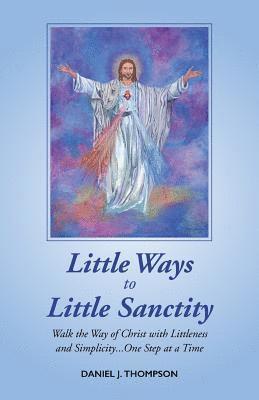 Little Ways to Little Sanctity 1