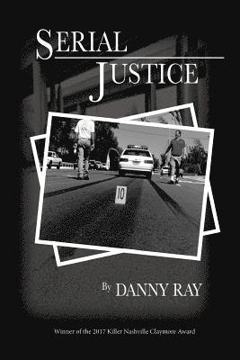 Danny Ray - Serial Justice, Häftad
