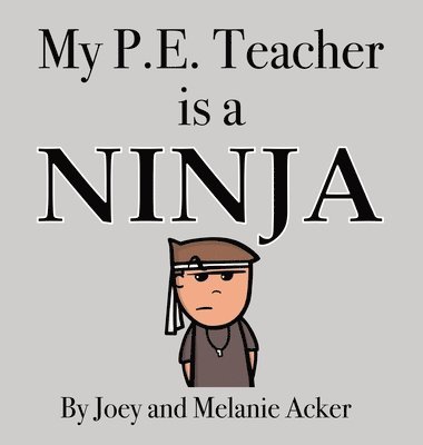 bokomslag My P.E. Teacher is a Ninja