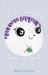 bokomslag Little Hedgehog Goes to School