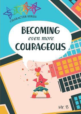 Matthew Baganz - Becoming Even More Courageous, Häftad