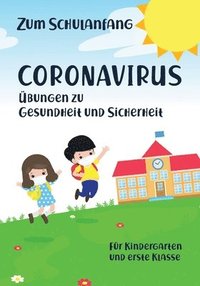 bokomslag Zum Schulanfang Coronavirus bungen zu Gesundheit und Sicherheit fr Kindergarten und erste Klasse
