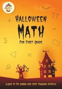 bokomslag Halloween Math for First Grade Aligned to the Common Core State Standards Initiative